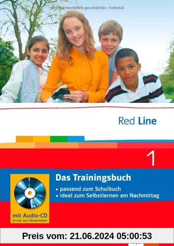 Red Line. Unterrichtswerk für Realschulen: Red Line 1. Das Trainingsbuch 5. Klasse. Passend zum Schulbuch; ideal zum Selbstlernen am Nachmittag: BD 1